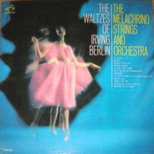 Melachrino Strings - The Waltzes of Irving Berlin